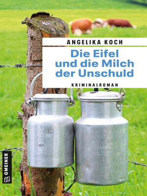 cover image of Die Eifel und die Milch der Unschuld